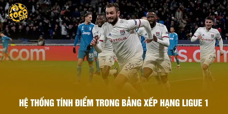 Hệ thống tính điểm trong bảng xếp hạng Ligue 1
