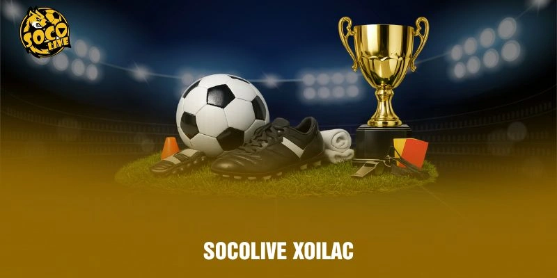 Socolive Xoilac